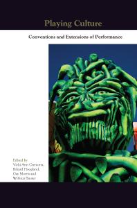 Playing Culture : Conventions and Extensions of Performance