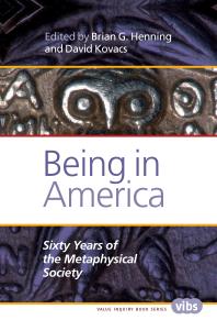 Being in America : Sixty Years of the Metaphysical Society