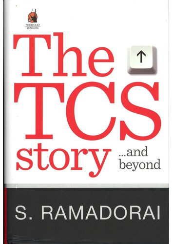 The TCS Story . . . and Beyond (Tata Consultancy Services) Compressed