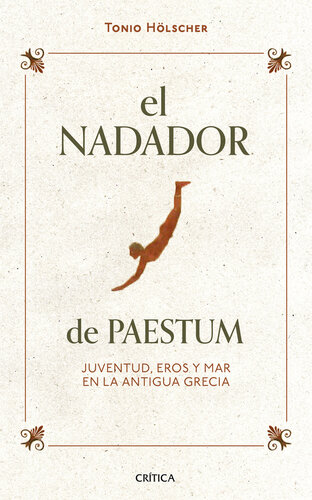 El nadador de Paestum: Juventud, eros y mar en la antigua Grecia