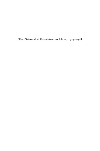 The Nationalist Revolution in China, 1923 -1928