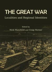 The Great War : Localities and Regional Identities