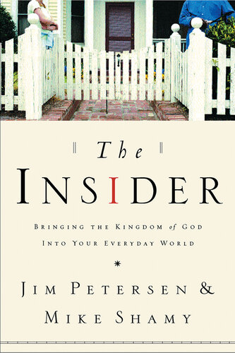 The Insider: Bringing the Kingdom of God into Your Everyday World