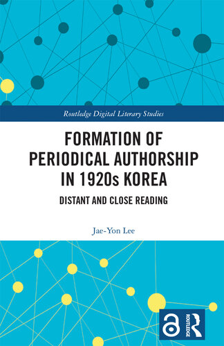 Formation of Periodical Authorship in 1920s Korea: Distant and Close Reading