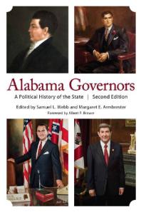 Alabama Governors : A Political History of the State