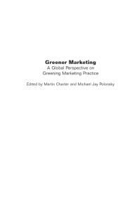 Greener Marketing : A Global Perspective on Greening Marketing Practice