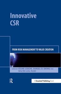 Innovative CSR : From Risk Management to Value Creation