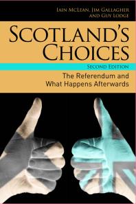 Scotland's Choices : The Referendum and What Happens Afterwards