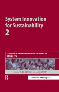 System Innovation for Sustainability 2 : Case Studies in Sustainable Consumption and Production - Mobility