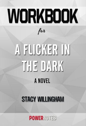 Workbook on a Flicker in the Dark--A Novel by Stacy Willingham (Fun Facts & Trivia Tidbits)