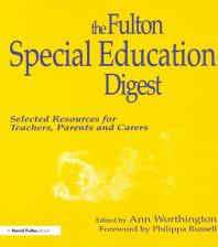 Fulton Special Education Digest : Selected Resources for Teachers, Parents and Carers