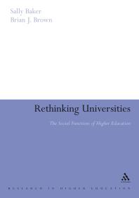 Rethinking Universities : The Social Functions of Higher Education