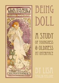 Being Doll : A Study of Youngness & Oldness at Interface