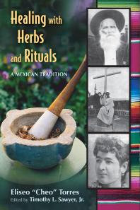 Healing with Herbs and Rituals : A Mexican Tradition