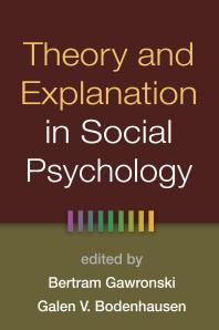 Theory and Explanation in Social Psychology