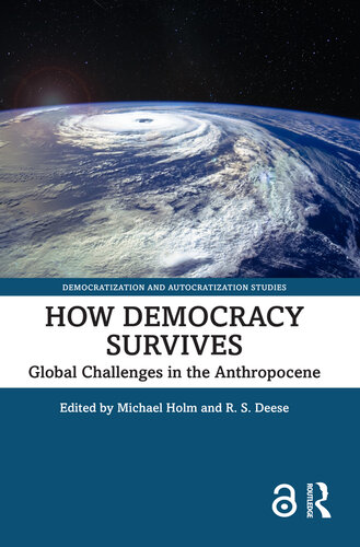 How Democracy Survives: Global Challenges in the Anthropocene