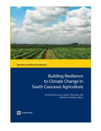 Building Resilience to Climate Change in South Caucasus Agriculture