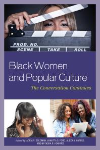 Black Women and Popular Culture : The Conversation Continues