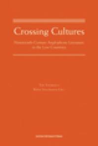 Crossing Cultures : Nineteenth-Century Anglophone Literature in the Low Countries