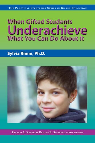 When Gifted Students Underachieve: What You Can Do About It