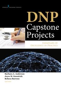 DNP Capstone Projects : Exemplars of Excellence in Practice