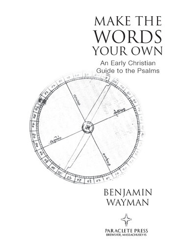 Make the Words Your Own: An Early Christian Guide to the Psalms