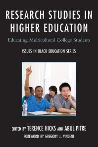 Research Studies in Higher Education : Educating Multicultural College Students