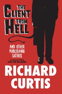 The Client from Hell : And Other Publishing Satires