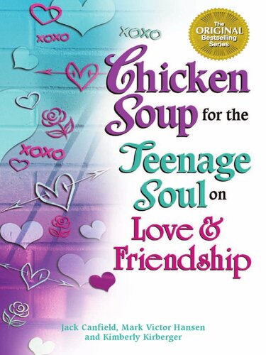 Chicken Soup for the Teenage Soul on Love & Friendship