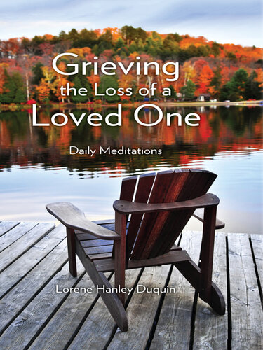 Grieving the Loss of a Loved One: Daily Meditations