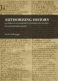 Authorising History : Gestures of Authorship in Fourteenth-Century English Historiography