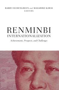 Renminbi Internationalization : Achievements, Prospects, and Challenges