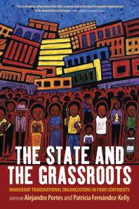 The State and the Grassroots : Immigrant Transnational Organizations in Four Continents