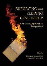 Enforcing and Eluding Censorship : British and Anglo-Italian Perspectives