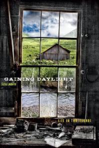 Gaining Daylight : Life on Two Islands