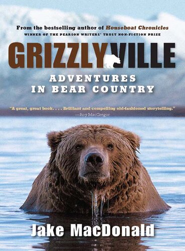 Grizzlyville: Adventures in Bear Country