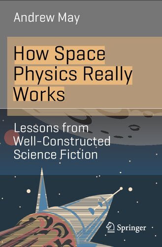 How Space Physics Really Works. Lessons from Well-Constructed Science Fiction