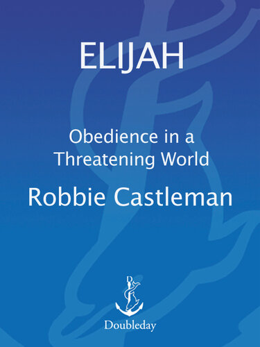 Elijah: Obedience in a Threatening World