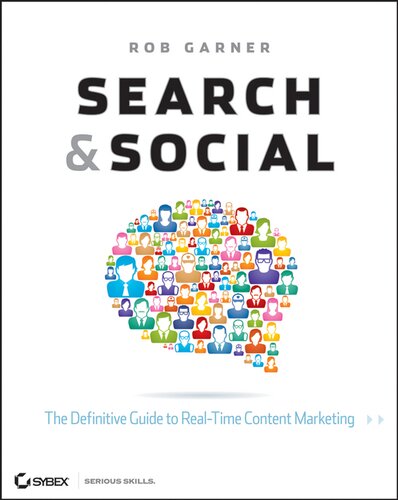 Search and Social: The Definitive Guide to Real-Time Content Marketing