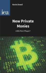 New Private Monies : A Bit-Part Player?