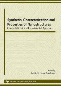 Synthesis, Characterization and Properties of Nanostructures