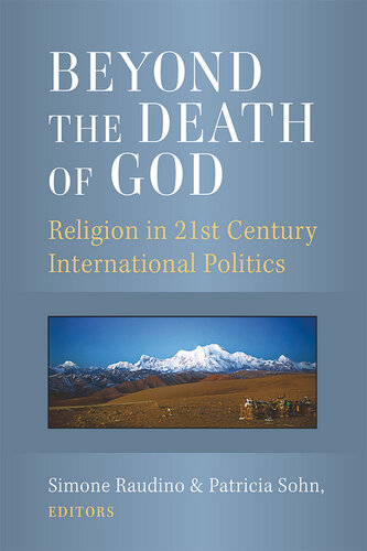 Beyond the Death of God: Religion in 21st Century International Politics