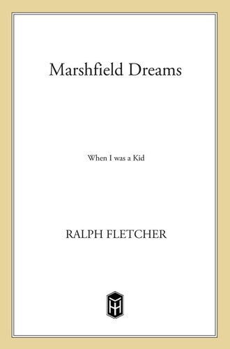 Marshfield Dreams: When I Was a Kid