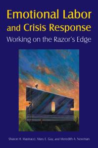 Emotional Labor and Crisis Response : Working on the Razor's Edge