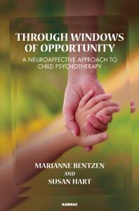 Through Windows of Opportunity : A Neuroaffective Approach to Child Psychotherapy