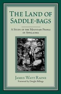 The Land of Saddle-Bags : A Study of the Mountain People of Appalachia