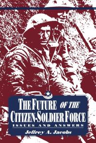 The Future of the Citizen-Soldier Force : Issues and Answers