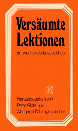 Versäumte Lektionen : Entwurf eines Lesebuches