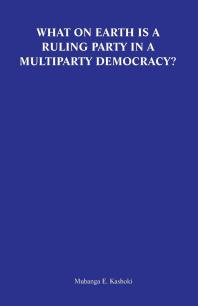 What on Earth Is a Ruling Party in a Multiparty Democracy? Musings and Ruminations of an Armchair Critic