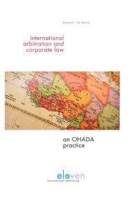 International Arbitration and Corporate Law : An OHADA Practice